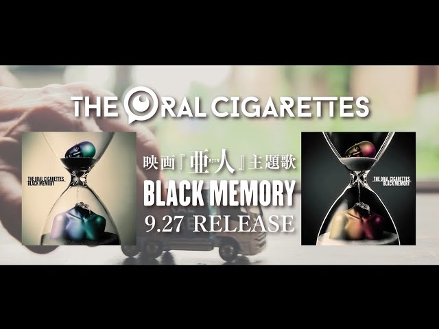 the oral cigarettes black memory BLACK MEMORY」CM #2 |THE ORAL CIGARETTES the oral cigarettes black memory BLACK MEMORY」CM #2 |THE ORAL CIGARETTES