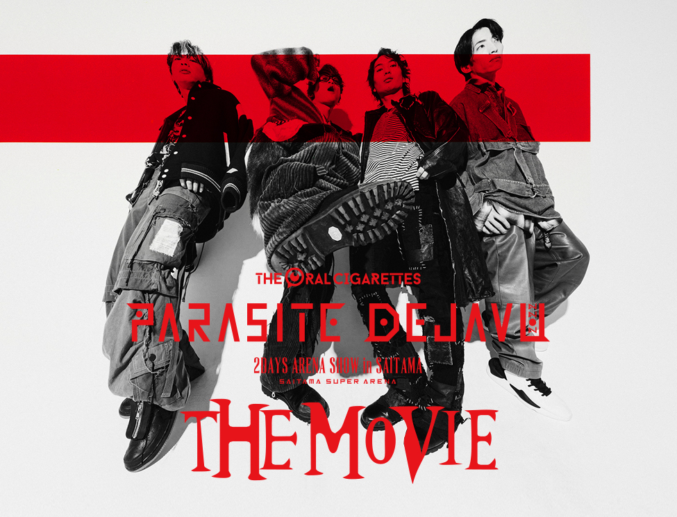 THE ORAL CIGARETTES「PARASITE DEJAVU 2022」THE MOVIE