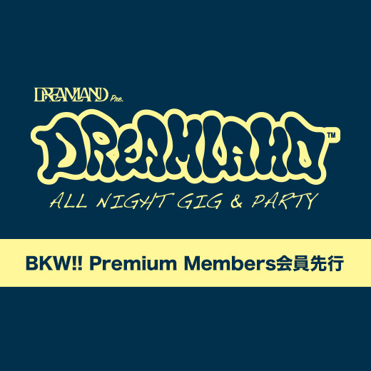 DREAMLAND - ALL NIGHT GIG & PARTY -」FC先行開始！｜THE ORAL CIGARETTES